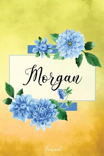 Morgan Journal: Blue Dahlia Flowers Personalized Name Journal/Notebook/Diary - Lined 6 x 9-inch size with 120 pages