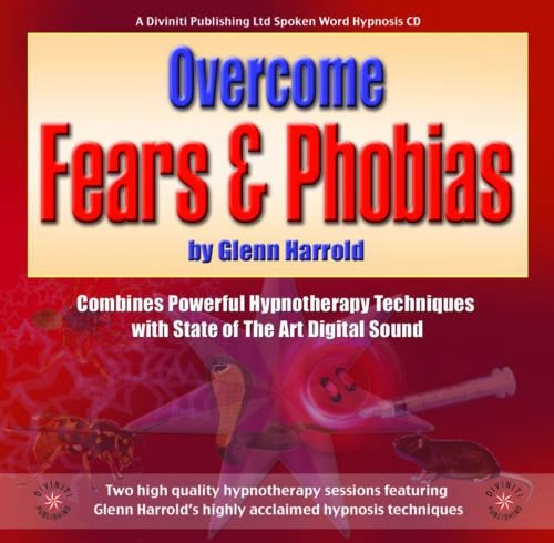 Overcome Fears and Phobias