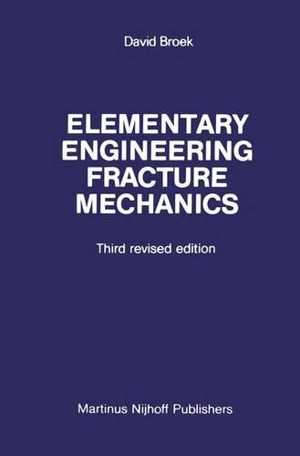 Elementary Engineering Fracture Mechanics