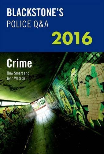 Blackstone's Police Q&A: Crime 2016: (Blackstone's Police Manuals)