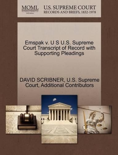 Emspak V. U S U.S. Supreme Court Transcript of Record with Supporting Pleadings