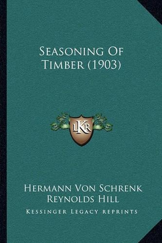 Seasoning Of Timber (1903)