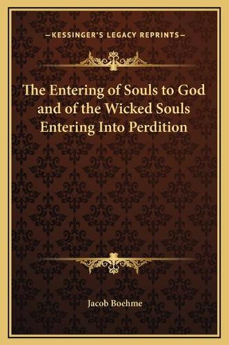 The Entering of Souls to God and of the Wicked Souls Entering Into Perdition