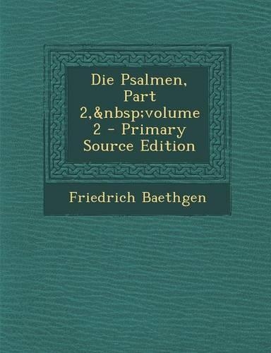 Die Psalmen, Part 2, Volume 2