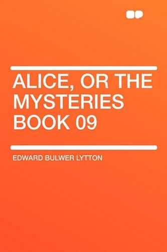 Alice, or the Mysteries Book 09