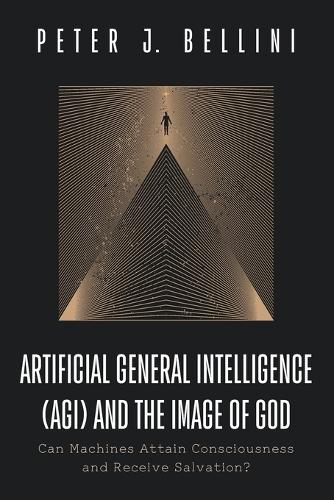 Artificial General Intelligence (Agi) and the Image of God: Can Machines Attain Consciousness and Receive Salvation?
