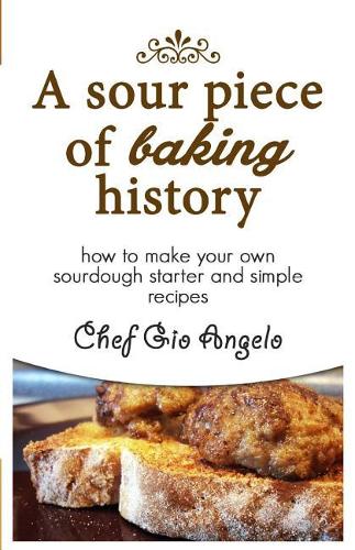 A Sour Piece of Baking History