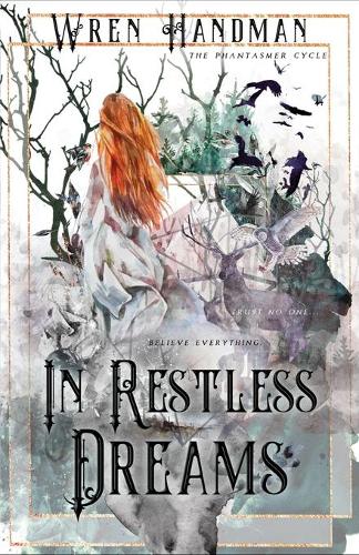 In Restless Dreams: (1 The Phantasmer Cycle)