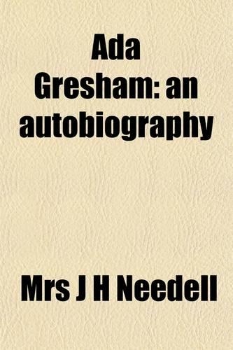ADA Gresham; An Autobiography