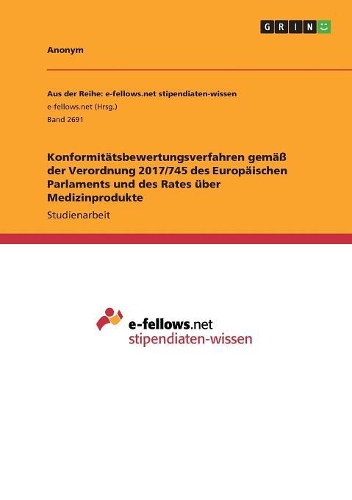 Konformitätsbewertungsverfahren gemäß der Verordnung 2017/745 des Europäischen Parlaments und des Rates über Medizinprodukte