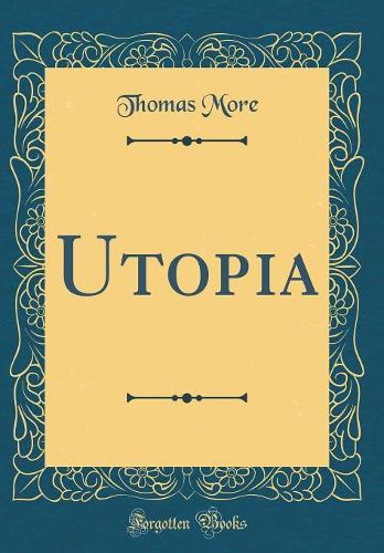 Utopia (Classic Reprint)