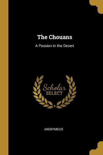 The Chouans: A Passion in the Desert