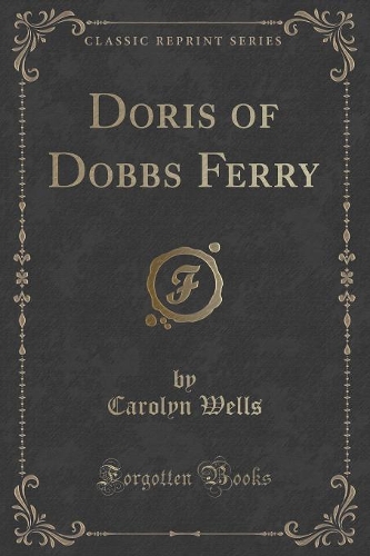 Doris of Dobbs Ferry (Classic Reprint)
