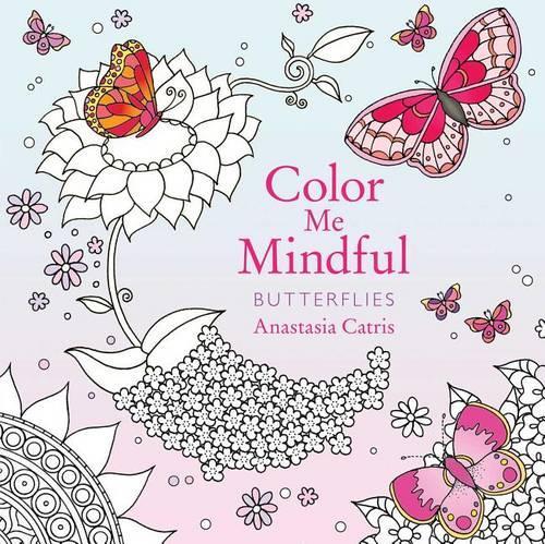 Color Me Mindful: Butterflies: (Color Me Mindful)