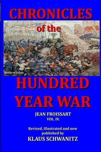 Hundred Year War: Chronicles of the hundred year war(4 Hundred Year War)
