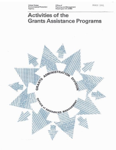 Activities of the Grants Assistance Programs: March 1981