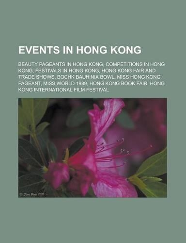 Events in Hong Kong: Beauty Pageants in Hong Kong, Competitions in Hong Kong, Festivals in Hong Kong, Hong Kong Fair and Trade Shows, Bochk