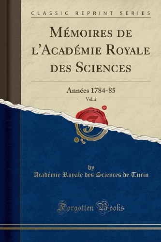 Mémoires de l'Académie Royale Des Sciences, Vol. 2