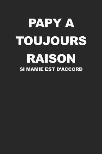 Papy A Toujours Raison Si Mamie Est D'accord