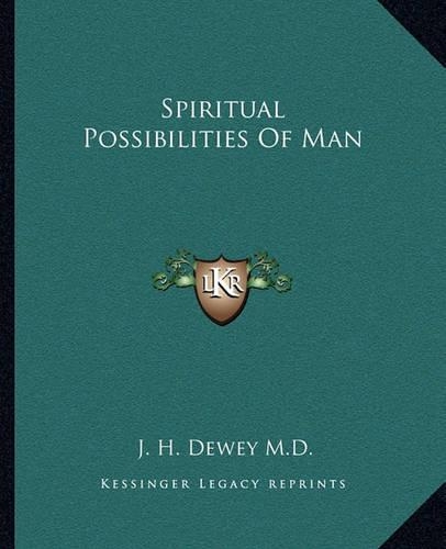 Spiritual Possibilities Of Man