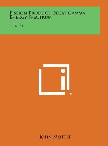Fission Product Decay Gamma Energy Spectrum: Apex 134