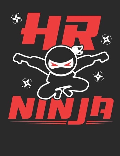 HR Ninja: Human Resources 2020 Weekly Planner (Jan 2020 to Dec 2020), Paperback 8.5 x 11, Calendar Schedule Organizer