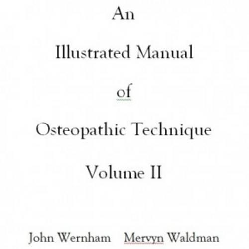An Illustrated Manual of Osteopathic Technique