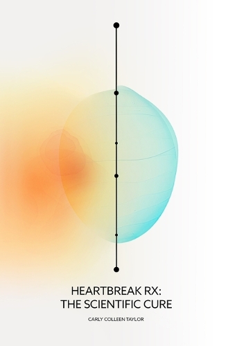 Heartbreak Rx: The Scientific Cure