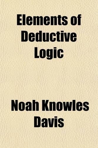 Elements of Deductive Logic