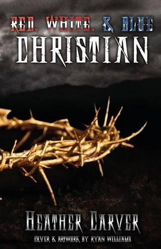 The Red, White, and Blue Christian