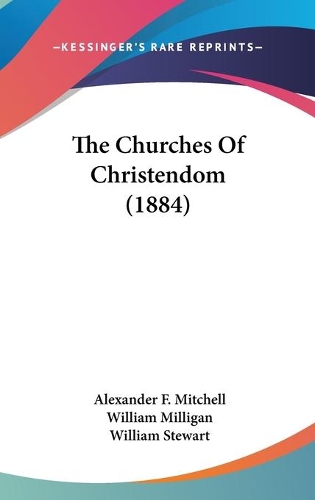 The Churches Of Christendom (1884)