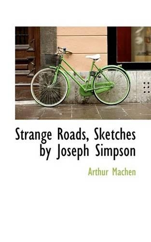 Strange Roads, Sketches by Joseph Simpson