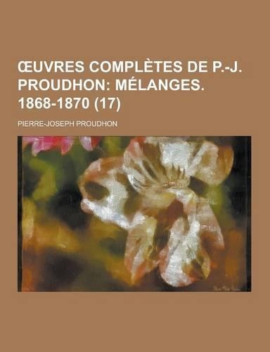 Uvres Completes de P.-J. Proudhon (17)