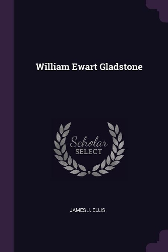 William Ewart Gladstone