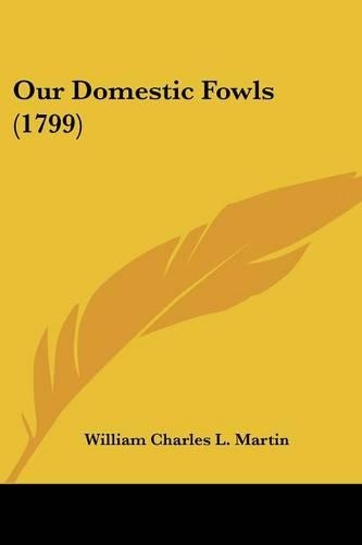 Our Domestic Fowls (1799)