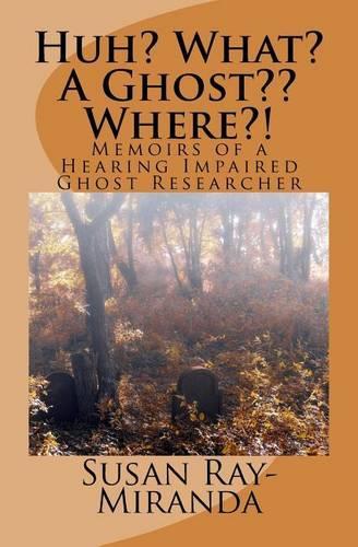 Huh? What? a Ghost Where?!