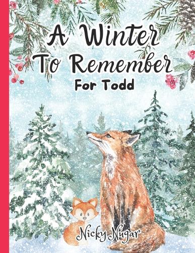 A Winter To Remember For Todd