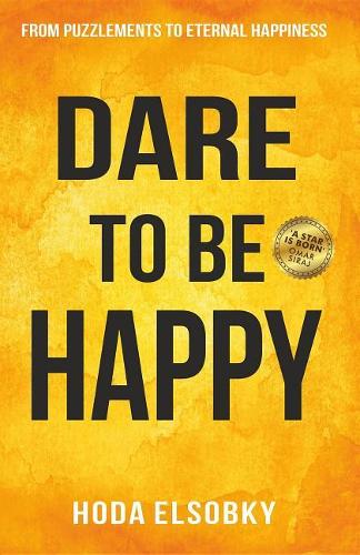 Dare to Be Happy