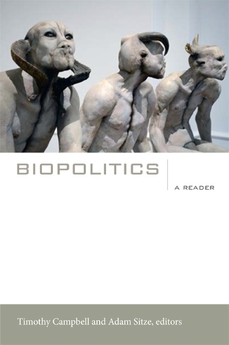 Biopolitics: A Reader(A John Hope Franklin Center Book)