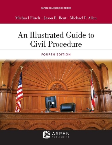 Illustrated Guide to Civil Procedure