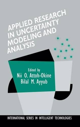 Applied Research in Uncertainty Modeling and Analysis: (20 International Series in Intelligent Technologies)
