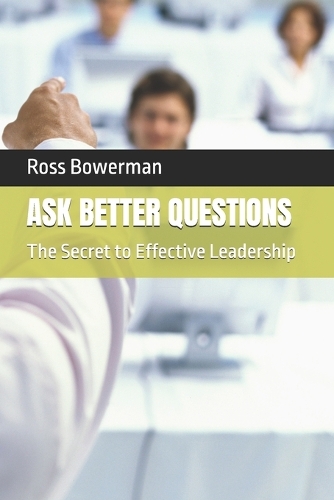 Ask Better Questions