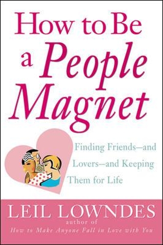How to Be a People Magnet