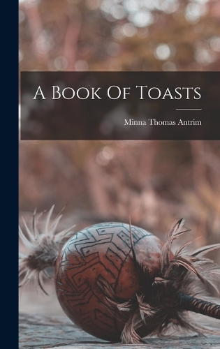A Book Of Toasts