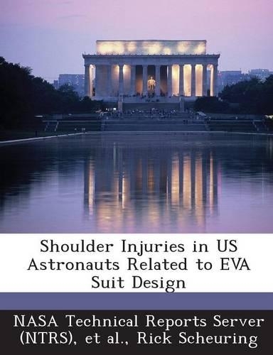 Shoulder Injuries in US Astronauts Related to EVA Suit Design