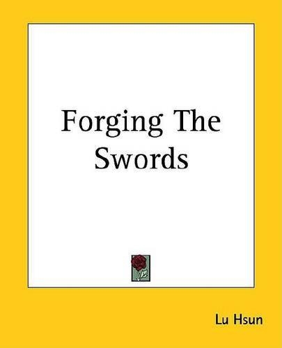 Forging the Swords