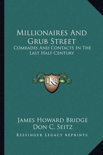 Millionaires And Grub Street