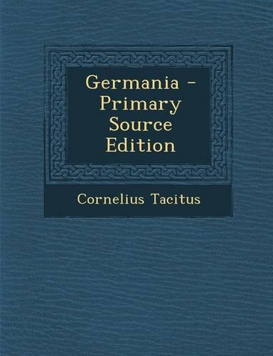 Germania - Primary Source Edition
