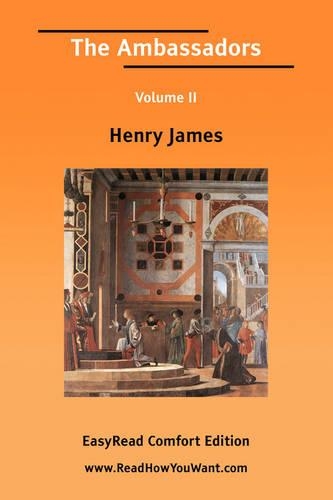 The Ambassadors Volume II [Easyread Comfort Edition]
