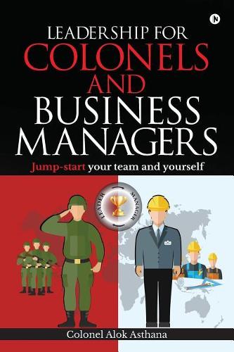 Leadership for Colonels and Business Managers